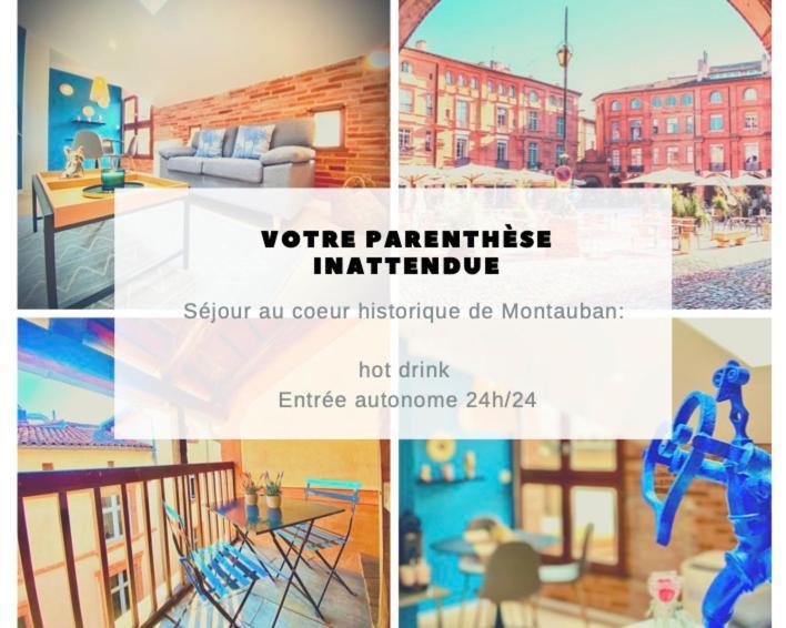 מונטובן La Parenthese Inattendue, En Plein Coeur De Ville מראה חיצוני תמונה